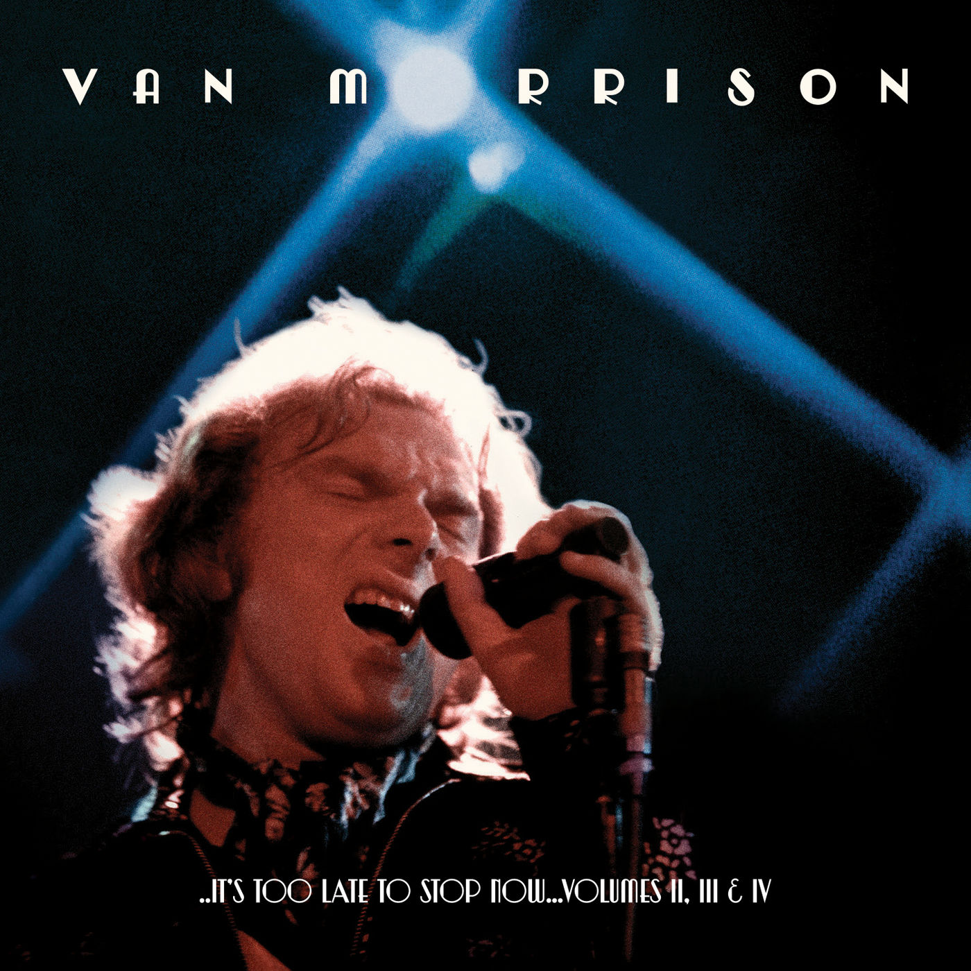 Van Morrison - ..It’s Too Late to Stop Now…Volumes II, III & IV (Live) (2016) [FLAC 24bit/96kHz]