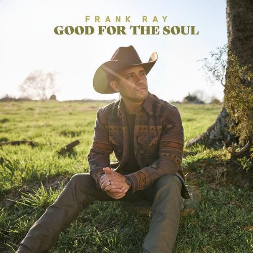 Frank Ray, Tracy Lawrence - Good For The Soul (2026)