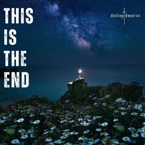Falling Empires - This Is The End (2026) MP3