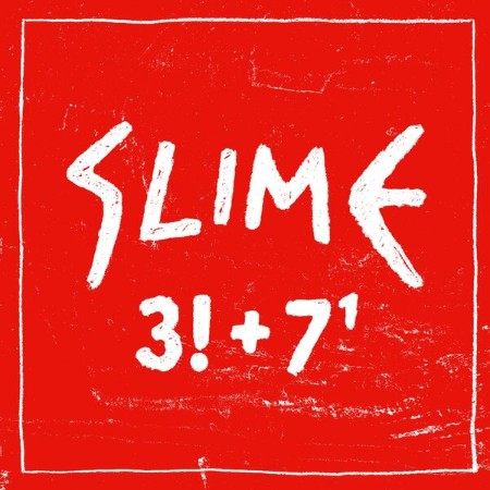 Slime - 3 Plus 7 Hoch Eins (2025)