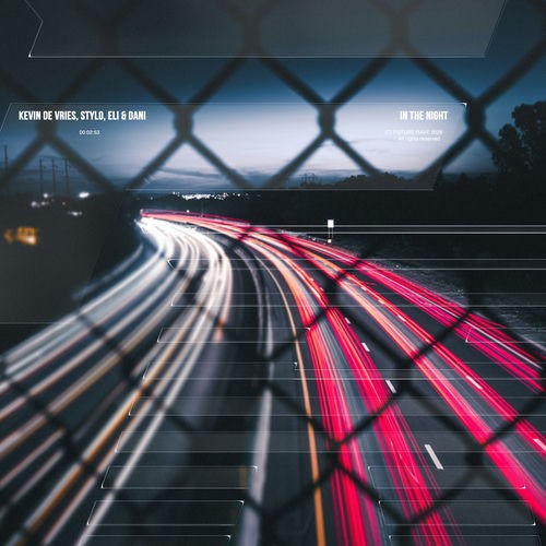 Kevin De Vries & Stylo & Eli & Dani - In The Night (2026)