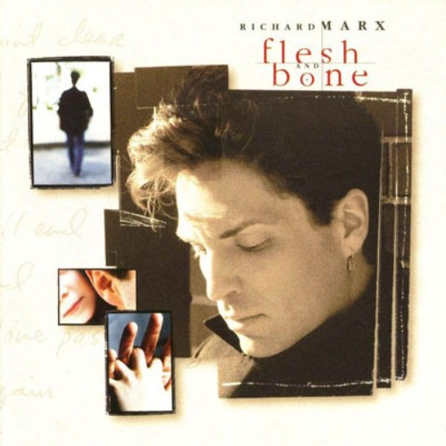Richard Marx - Flesh and Bone (1997)