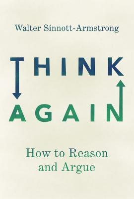 Think-Again-How-to-Reason-and-Argue-cover.jpg
