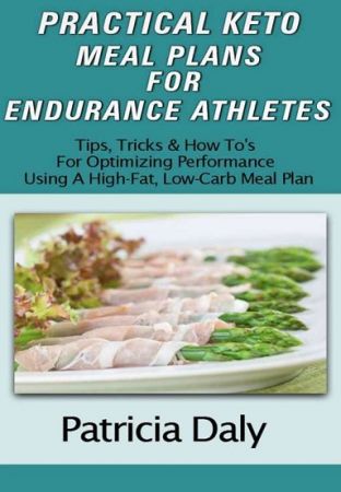 Practical Keto Meal Plans For Endurance Athletes