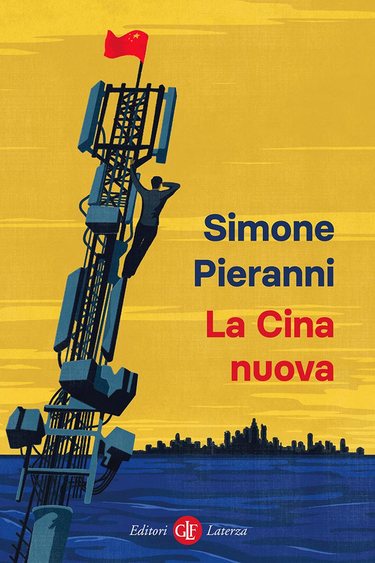 Simone Pieranni – La Cina nuova (2021) Simone Pieranni – La Cina nuova (2021)