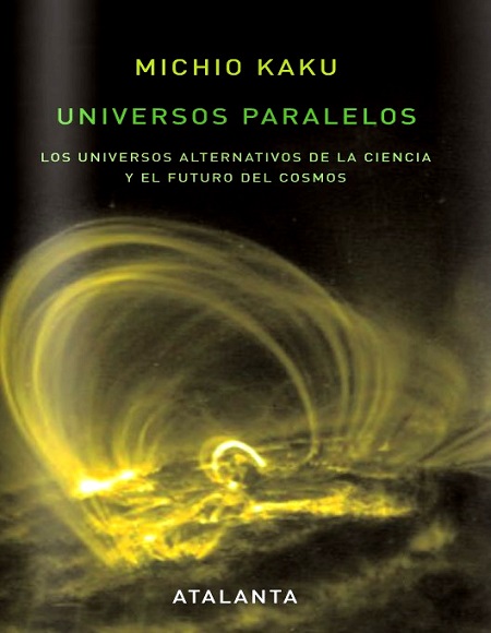 Universos paralelos - Michio Kaku (PDF) [VS]