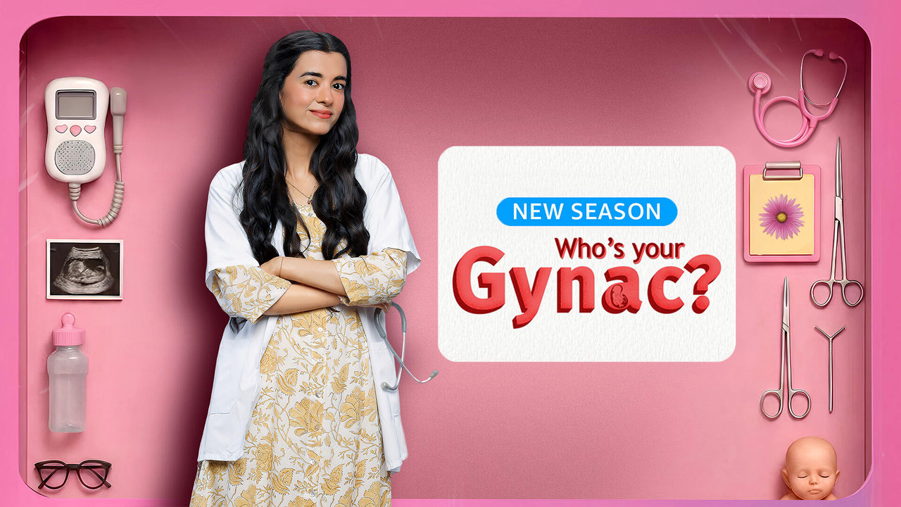 Who’s Your Gynac? (2026) S02