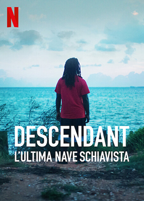 Descendant: L'ultima nave schiavista (2022) .mkv DLMux 1080p E-AC3+AC3 ITA ENG SUBS
