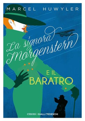 Marcel Huwyler - La Signora Morgenstern e il baratro (2026)
