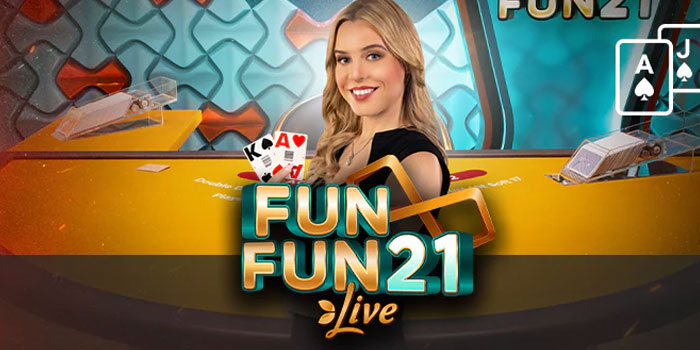 Trik Jitu Agar Menang Bermain Fun Fun 21 Live di Situs Obengbet
