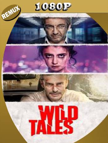 Wild Tales (2014) Remux [1080p] [latino] [GoogleDrive] chapelHD