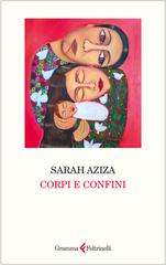 Sarah Aziza – Corpi e confini (2026)