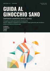 Ishtar A.I. Saage – Guida al Ginocchio Sano: Comprendere Condropatia, Menisco e Artrosi (2026)