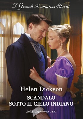 Helen Dickson - Scandalo sotto il cielo indiano (2025)