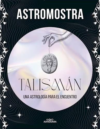 TALISMAN, ASTROMOSTRA