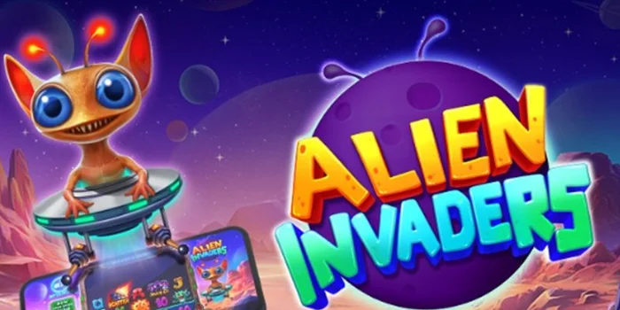 Tips Efektif Bermain di Slot Alien Invaders