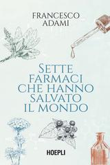 Francesco Adami – Sette farmaci che hanno salvato il mondo (2026)