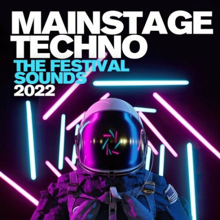 VA - Mainstage Techno - The Festival Sounds 2022 (2022)