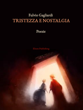 Fulvio Gagliardi – Tristezza e nostalgia (2020)