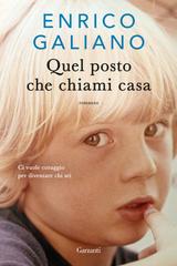Enrico Galiano – Quel posto che chiami casa (2025)