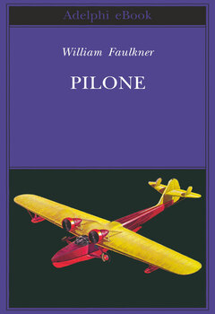 William Faulkner - Pilone (2016)