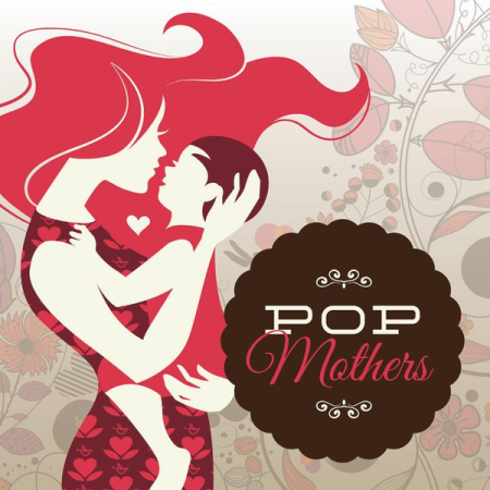 VA - Pop Mothers (2013)