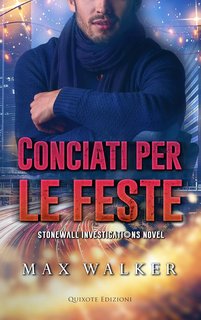 Max Walker - Stonewall Investigations Vol. 5. Conciati per le feste (2024)