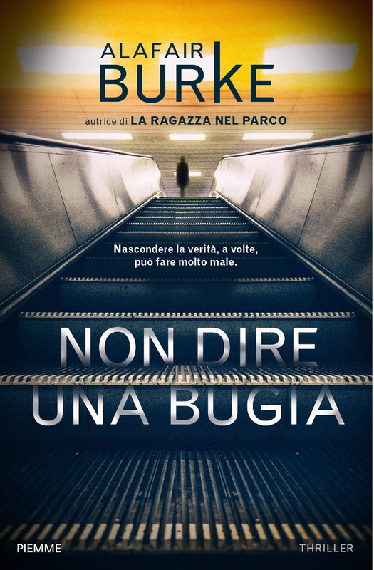 Alafair Burke - Non dire una bugia (2020)