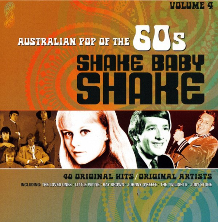 1fb91c23 4fa2 4d8e a973 24a8cb17b9ad - VA - Australian Pop Of The 60s: Vol 4 - Shake Baby Shake (2012)