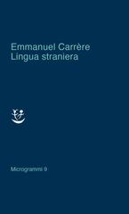 Emmanuel Carrère – Lingua straniera (2020)