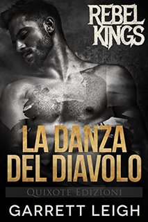 Garrett Leigh - Rebel Kings Vol. 1. La danza del diavolo (2022)