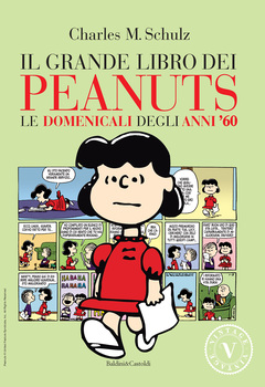Il grande libro dei Peanuts 07 - Le domenicali degli anni '60 (2009)