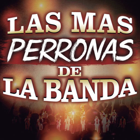 VA - Las Mas Perronas De La Banda (2022)