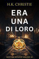 H.K. Christie – Martina Monroe Vol. 16. Era una di loro (2026)