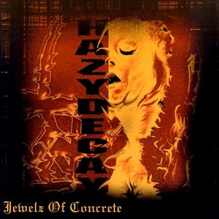 Hazydecay - Jewelz of Concrete (2004).mp3 - 320 Kbps