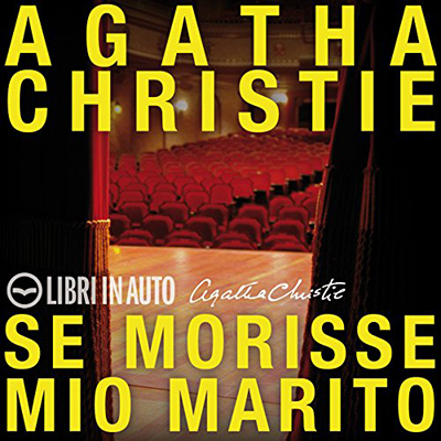 Agatha Christie - Se morisse mio marito꞉ Un mistero per Hercule Poirot (2018) (mp3 - 128 kbps)