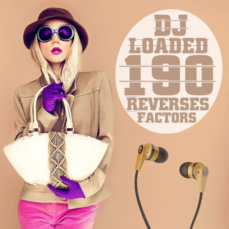 190 DJ Loaded Reverses Factors (2020)