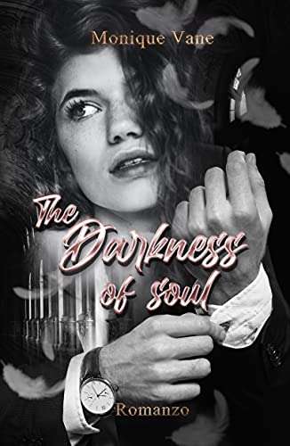 Monique Vane - The darkness of soul (2021)