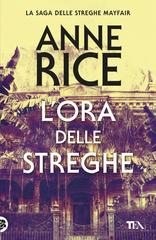 Anne Rice – L’ora delle streghe (2026)