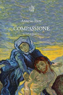 Antonio Prete – Compassione (2013)