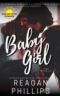 Reagan Phillips - Baby Girl: Serie Bad Boys of Summer (2024)