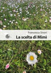 Francesca Sivori – La scelta di Mimì (2026)