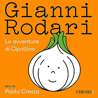 Gianni Rodari - Le avventure di Cipollino (2023) (mp3 - 128 kbps)