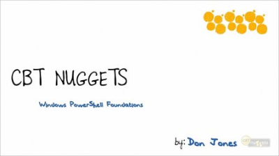 CBT Nuggets - Windows PowerShell 3 Foundations CBT Nuggets - Windows PowerShell 3 Foundations
