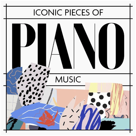 VA – Iconic Pieces of Piano Music (2022)