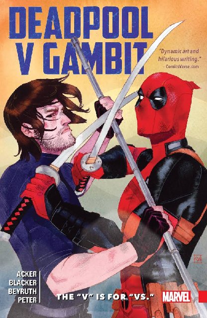 Deadpool v Gambit – The ‘V’ is for ‘Vs.’ (2016)