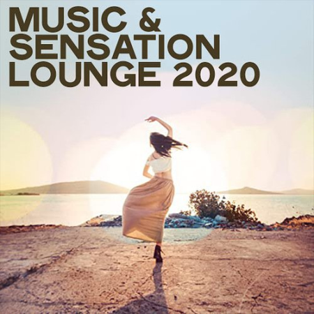 Various Artists   Music & Sensation Lounge (2020)