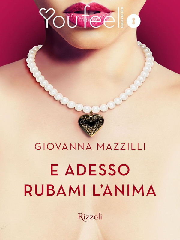 Giovanna Mazzilli - E adesso rubami l'anima (2016)