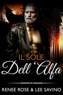Renee Rose, Lee Savino - Alfa Ribelli 12. Il sole dell’Alfa (2022)