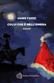 Hans Tuzzi - Colui che è nell’ombra (2024)